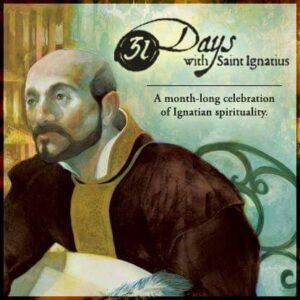 31 days with ignatius